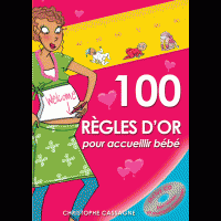 100-regles-d-or-pour-accueillir-bebe